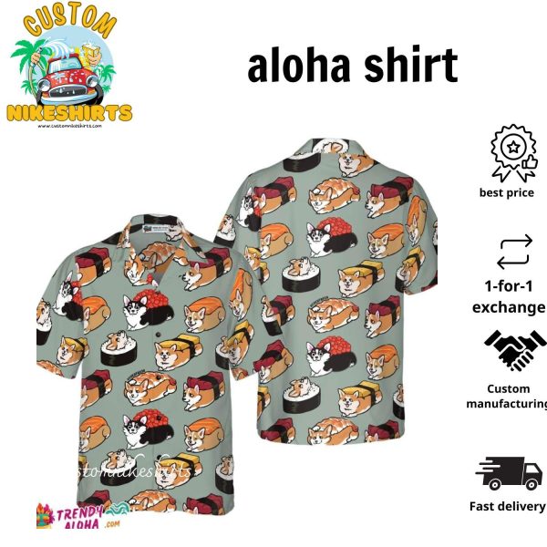 Sushi Corgi Hawaiian Shirt Best Corgi Shirt For Men And Women